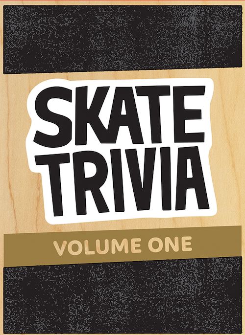 SKATE TRIVIA